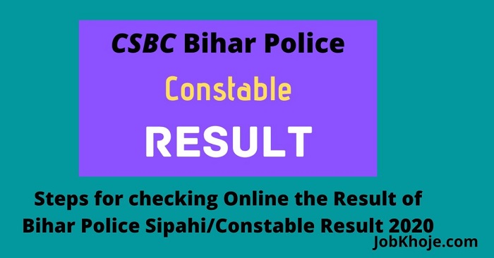 Steps for checking Online the Result of Bihar Police SipahiConstable Result 2020
